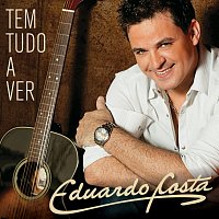 Eduardo Costa – Tem Tudo A Ver