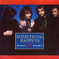 Something Happens – What Now?