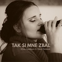 Jiřina Lysáková, Pavel Tabásek – Tak si mne zbal