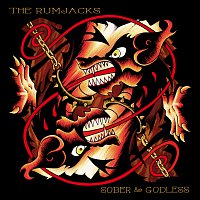 The Rumjacks – Sober & Godless