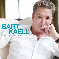 Bart Kaell – Peizde Nog Aan Mij?