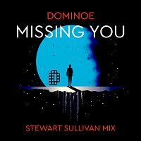 Missing You (Stewart Sullivan Mix)