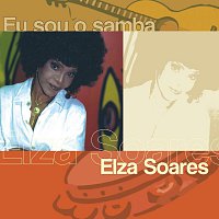 Elza Soares – Eu Sou O Samba