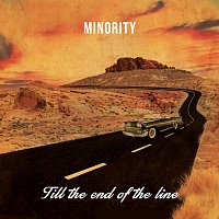 Minority – Till The End Of The Line