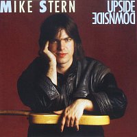 Mike Stern – Upside Downside