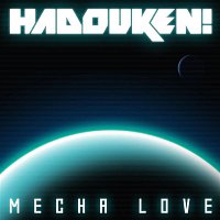 Hadouken! – Mecha Love