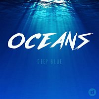 Oceans – Deep Blue