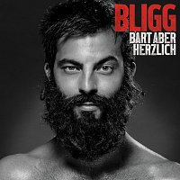 Bligg – Bart aber herzlich [Deluxe Edition]