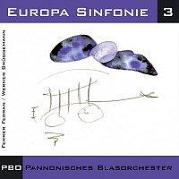 Pannonisches Blasorchester – Europa Sinfonie 3