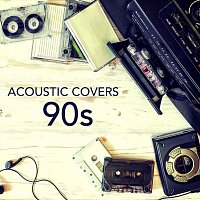 Různí interpreti – Acoustic Covers 90s