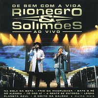 Rionegro & Solimoes – De Bem Com A Vida "Ao Vivo" [Ao Vivo]