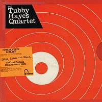 The Tubby Hayes Quartet – Grits, Beans And Greens: The Lost Fontana Studio Session 1969