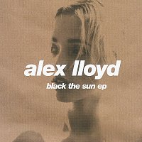 Alex Lloyd – Black The Sun - EP