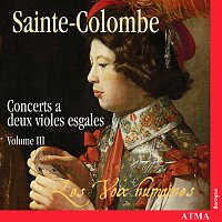 Les Voix humaines – Sainte-Colombe: Concerts a 2 violes esgales [Vol. 3]