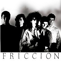 Friccion – Heroes / Antologia 1986 - 1988 [2004 Remastered Version]