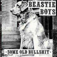 Beastie Boys – Some Old Bullshit