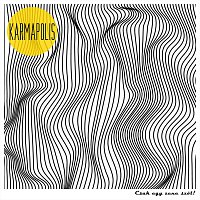 Karmapolis – Csak egy zene szól