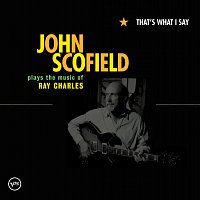 John Scofield – That's What I Say