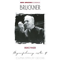 Bruno Walter – Bruckner: Symphony No. 9 in D Minor, WAB 109