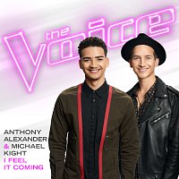 Anthony Alexander, Michael Kight – I Feel It Coming [The Voice Performance]