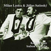 Milan Lasica & Július Satinský – Koncert pre bubon a sekeru