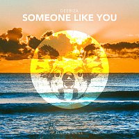 Deebiza – Someone Like You