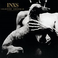 INXS – Shabooh Shoobah [Remastered]