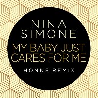 Nina Simone, HONNE – My Baby Just Cares For Me [HONNE Remix]