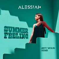 Alessiah, Arty Violin – Summer Feeling [Arty Violin Remix]