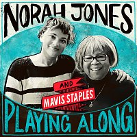 Norah Jones, Mavis Staples – Friendship [From “Norah Jones is Playing Along” Podcast]