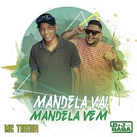 DJ Bába, MC Taison, DJ Evolucao – Mandela Vai Mandela Vem