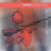 Elis Regina – Latin Essentials