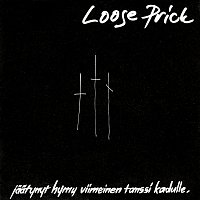 Loose Prick – Jaatynyt hymy