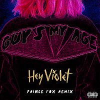 Hey Violet – Guys My Age [Prince Fox Remix]