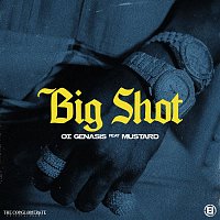 O.T. Genasis – Big Shot (feat. Mustard)