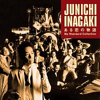 Junichi Inagaki – Arukoino Monogatari My Standard Collection