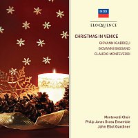 Monteverdi Choir, Philip Jones Brass Ensemble, John Eliot Gardiner – A Venetian Christmas