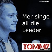 Tommy Walter – Mer singe all die Leeder (SingleEdit)