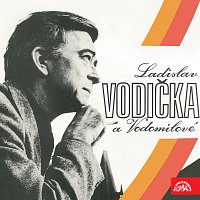 Ladislav Vodička, Vodomilové – Vůně růží; Bylo jí šestnáct / Rychlík do Kolína; Zlatý klas MP3