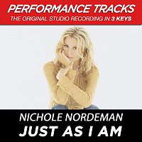 Nichole Nordeman – Just As I Am (Performance Tracks) - EP