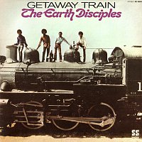 The Earth Disciples – Getaway Train