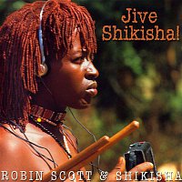 -M-, Robin Scott & Shikisha – Jive Shikisha!