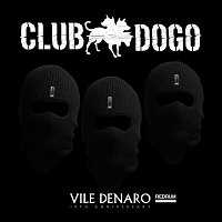Club Dogo – Vile Denaro Redrum