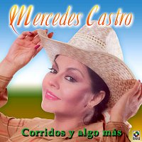Mercedes Castro – Corridos Y Algo Más