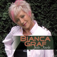Bianca Graf – Jede Nacht