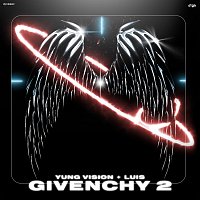 Yung Vision, LUIS – Givenchy 2