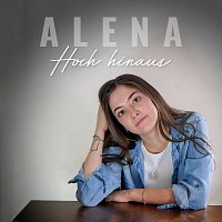 Alena – Hoch hinaus