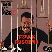 Frank Rosolino – Turn Me Loose!