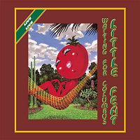 Little Feat – Waiting For Columbus [Live Deluxe]