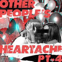 Other People's Heartache, Bastille – Other People’s Heartache [Pt. 4]